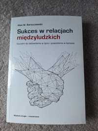 Sukces w relacjach międzyludzkich Alex W. Barczewski