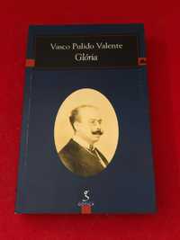 Glória - Vasco Pulido Valente