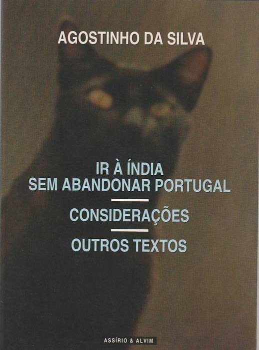Ir à Índia sem abandonar Portugal | Considerações -Agostinho da Silva