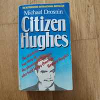 Citizen Huges (Howard Hughes story) by Michael Drosnin