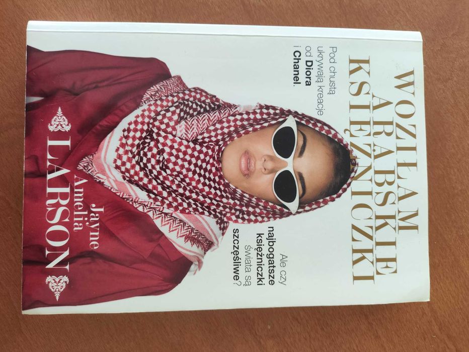 Woziłam arabskie księżniczki Jayne Amelia Larson