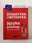 Dydaktyka i metodyka nauczania języka polskiego jako obcego i drugiego