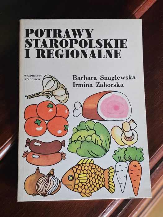 Potrawy staropolskie i regionalne - książka