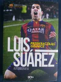 Luis Suarez Przekraczając Granice - książka - FC Barcelona - Liverpool