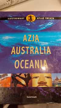 Ilustrowany ATLAS ŚWIATA, Azja, Australia, Oceania