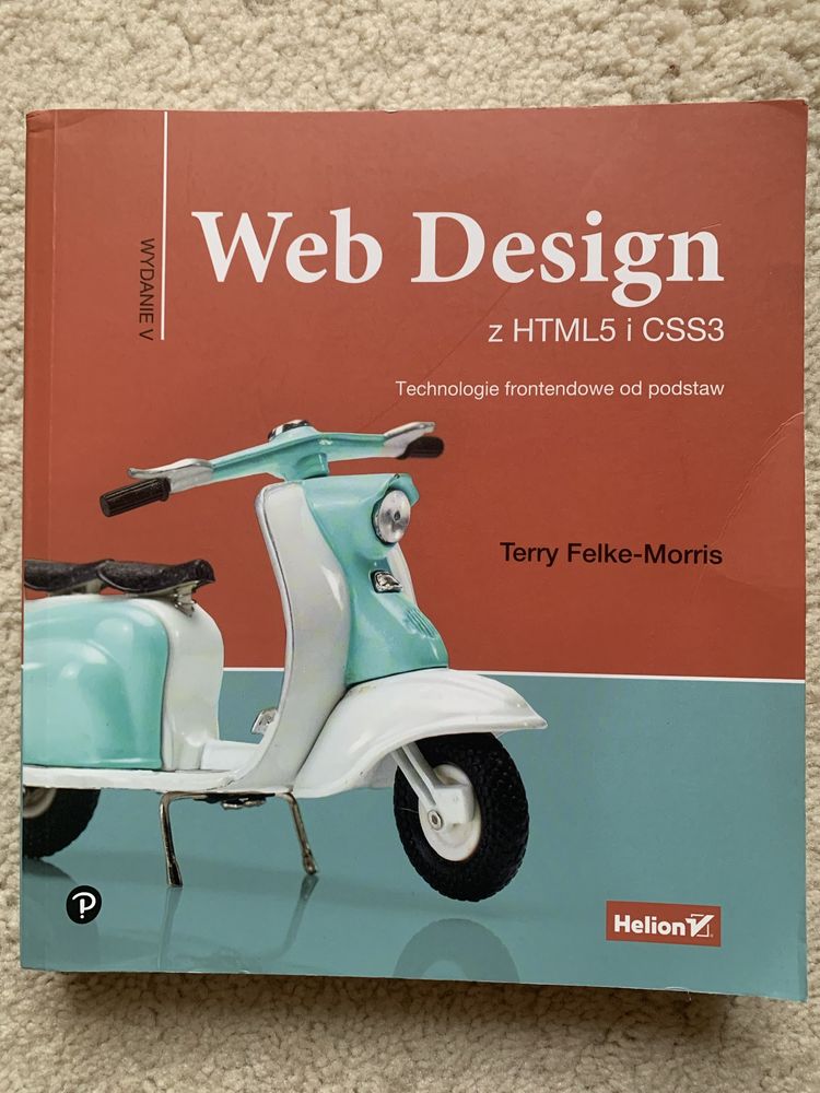 Web Design z HTML5 i CSS3 - Podręcznik tworzenia witryn internetowych