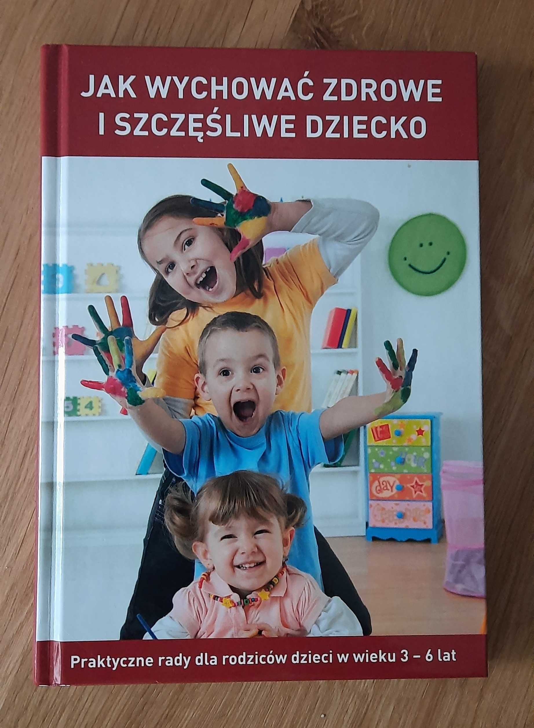 Poradnik "Jak wychować zdrowe i szczęśliwe dziecko"