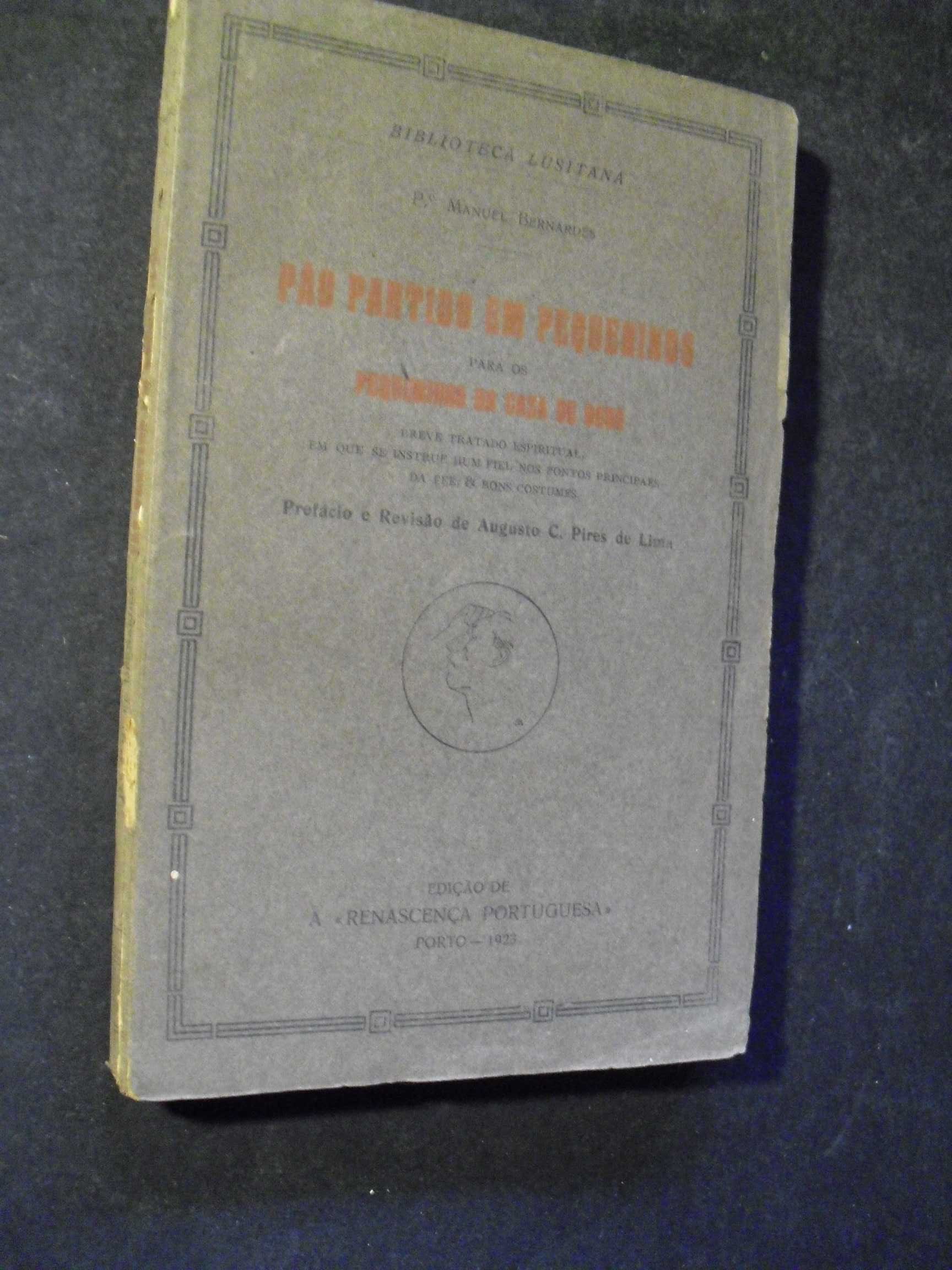 Bernardes (Padre Manuel);Pão Partido para  Pequeninos da Casa de Deus