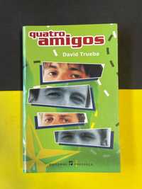 David Trueba - Quatro amigos
