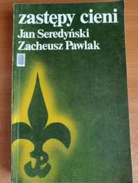 Jan Seredyński, Zacheusz Pawlak "Zastępy cieni"