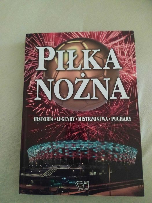Piłka Nożna Historia Legendy Mistrzostwa Puchary