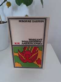 Sergiusz Załygin "Wariant południowoamerykański"