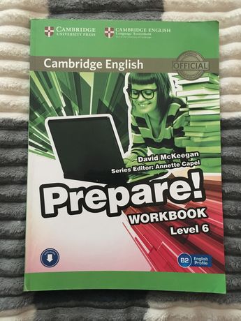 Workbook. Cambridge English Prepare! B2, level 6