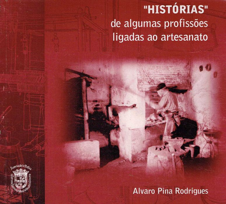 8949

"Histórias" de algumas profissões 
Álvaro Pina Rodrigues