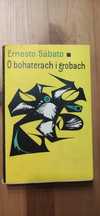 "O bohaterach i grobach" Ernesto Sabato