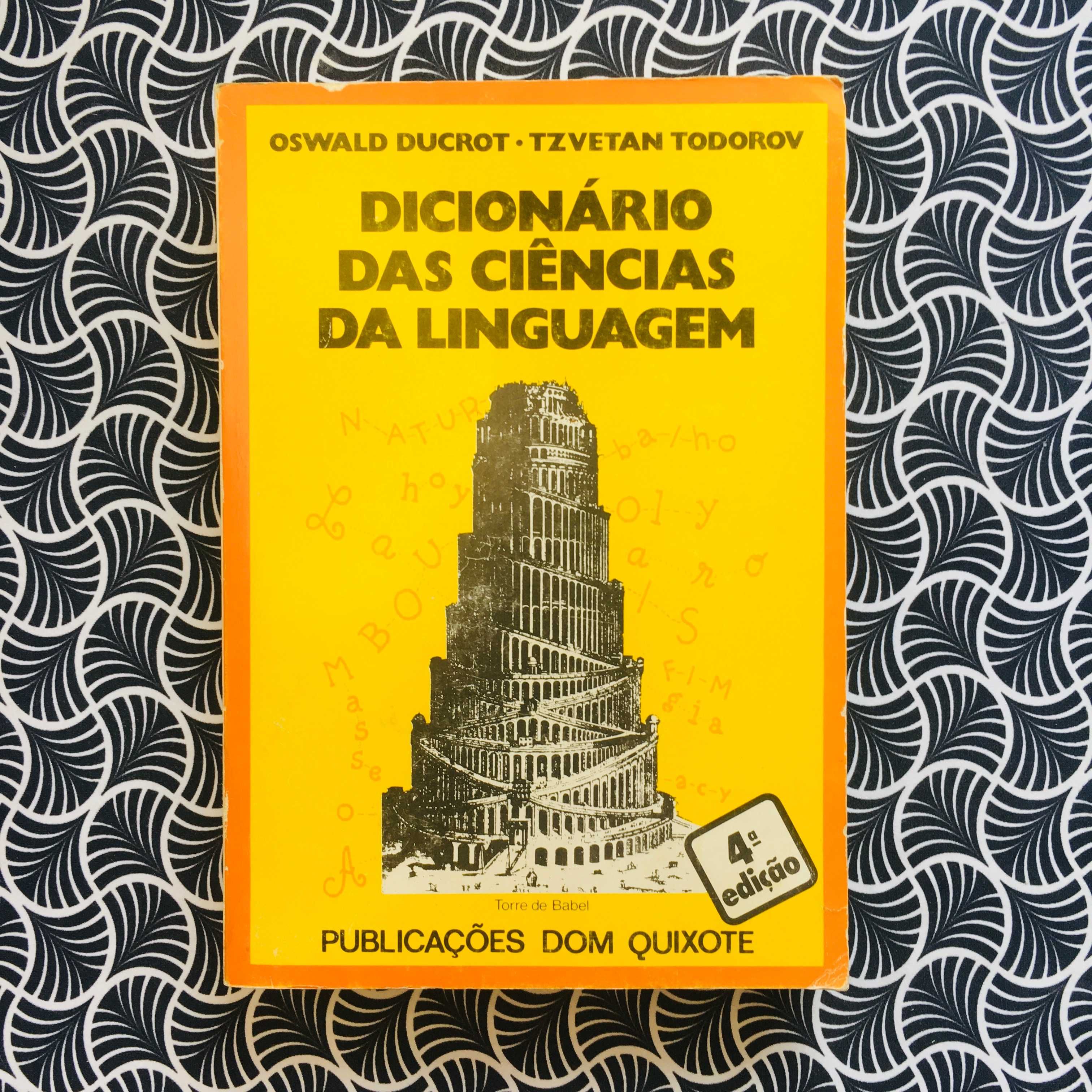 Dicionário das Ciências da Linguagem - Oswald Ducrot/ Tzevetan Todorov