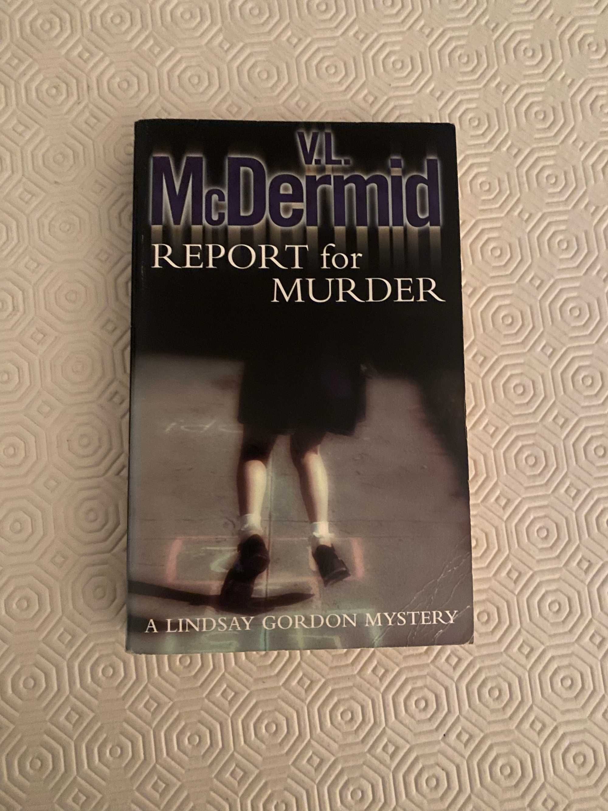Mc Dermid - Report for Murder