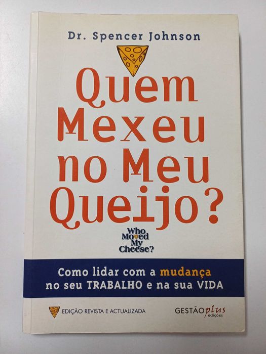 Dr. Spencer Johnson - Quem mexeu no meu queijo?