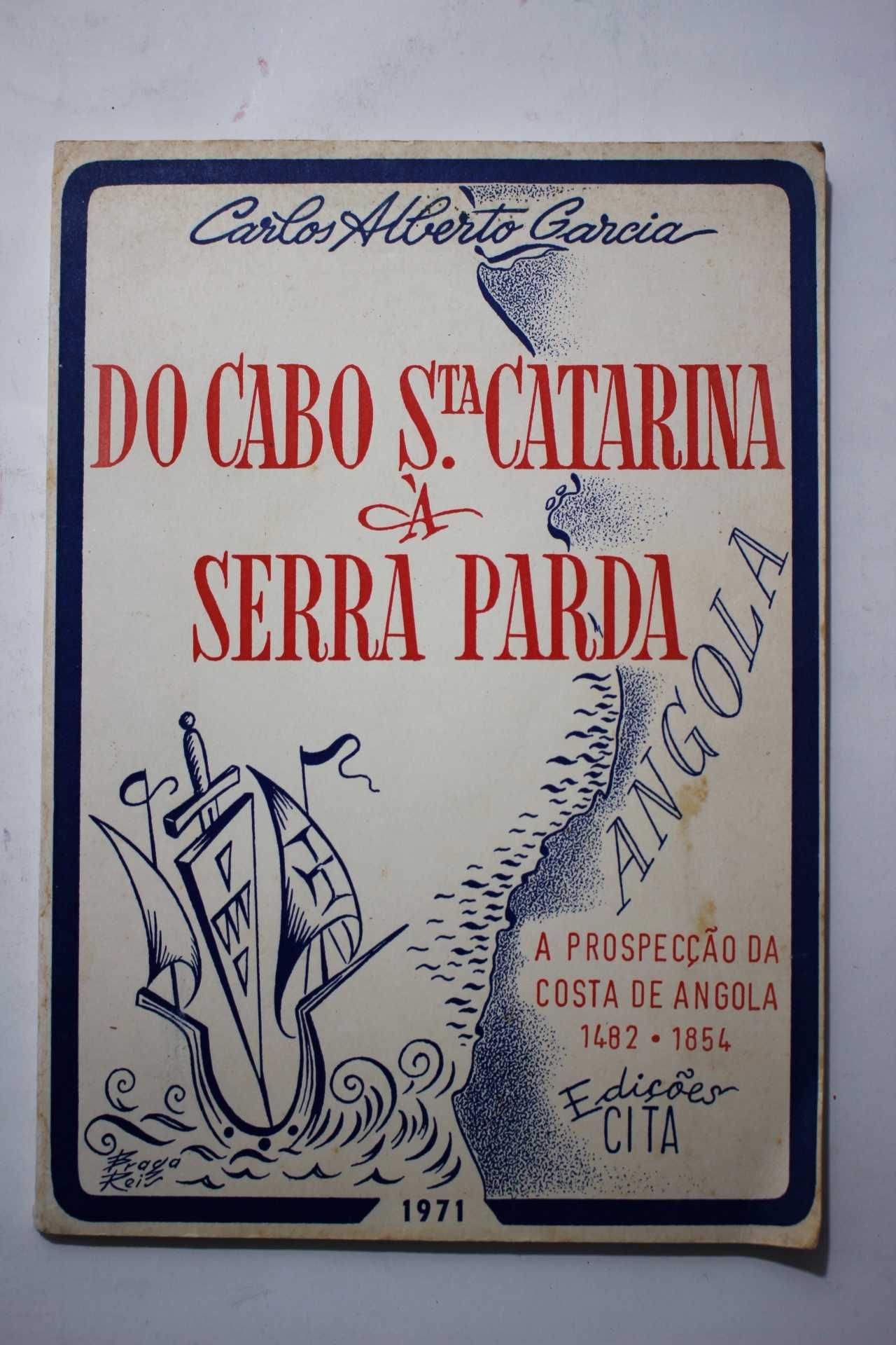 Livro - Do Cabo Santa Catarina á Serra Parda - Prospecção Costa Angola