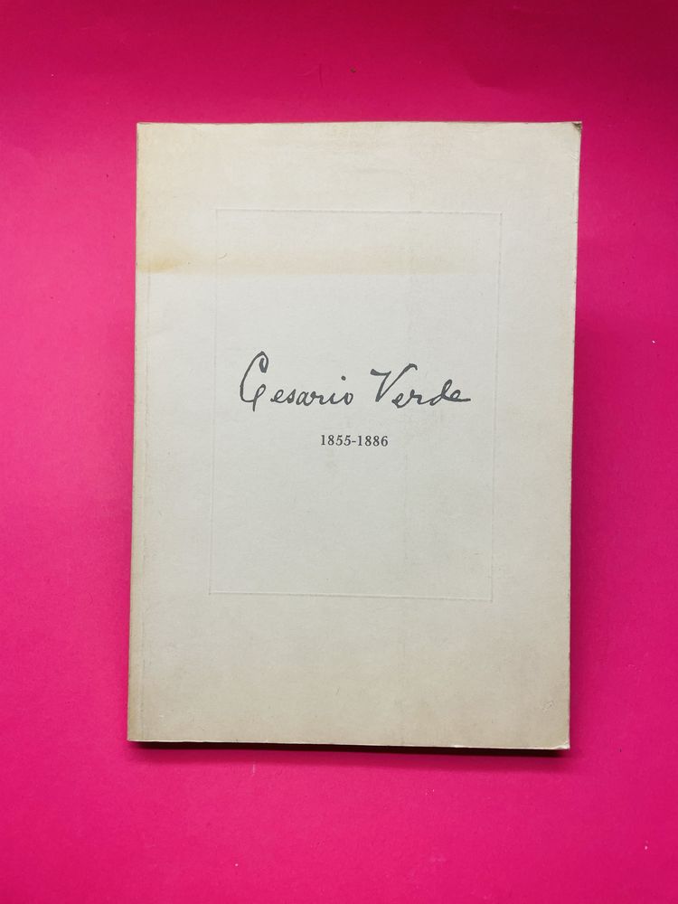CESÁRIO VERDE 1.855 - 1.886 BIBLIOTECA NACIONAL LISBOA