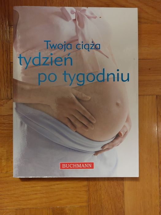 Książka twoja ciąża tydzień po tygodniu