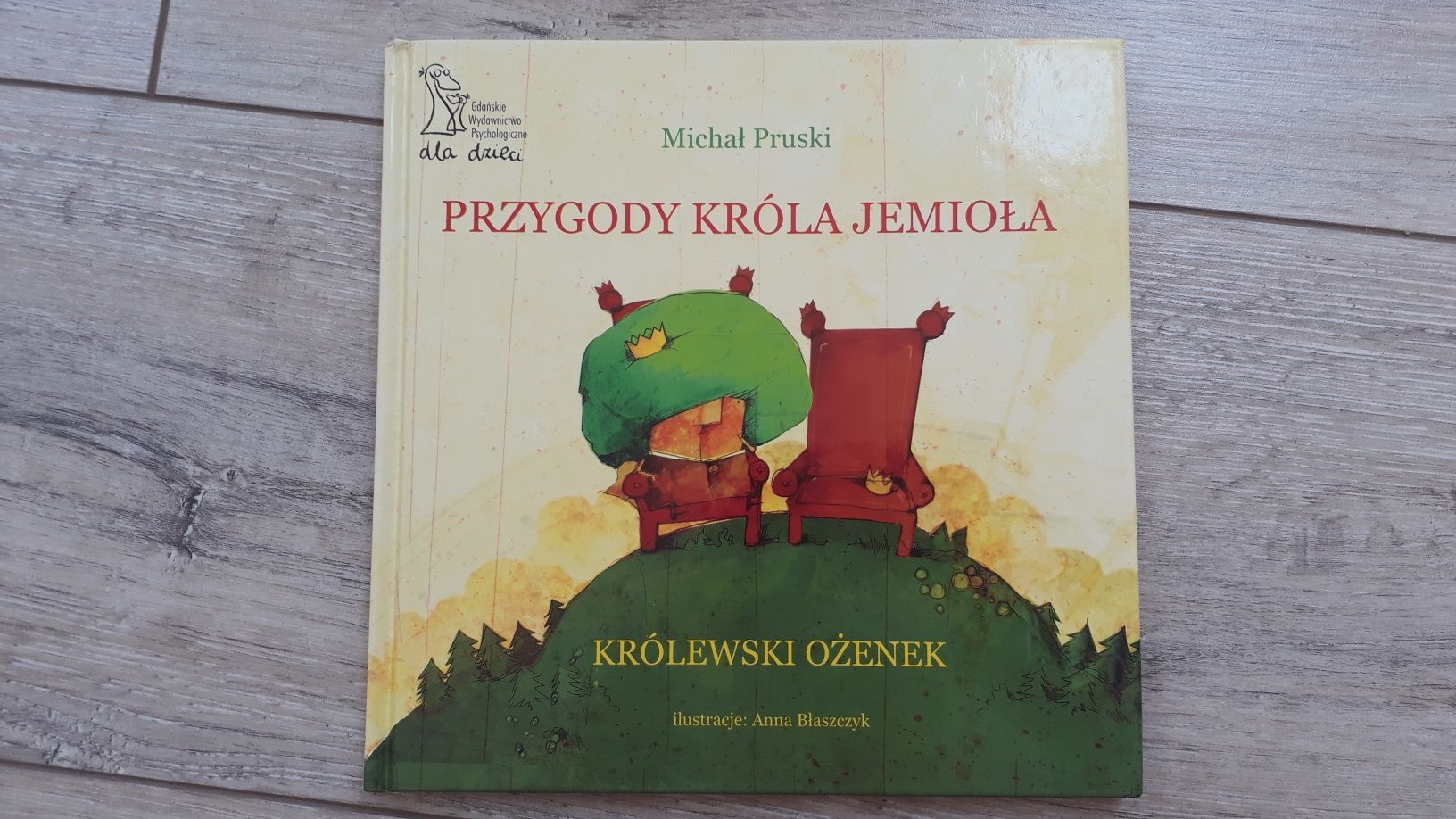 Przygody króla Jemioła Królewski ożenek Michał Pruski