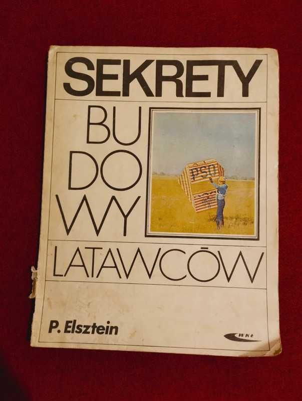 Paweł Elsztein Sekrety budowy latawców