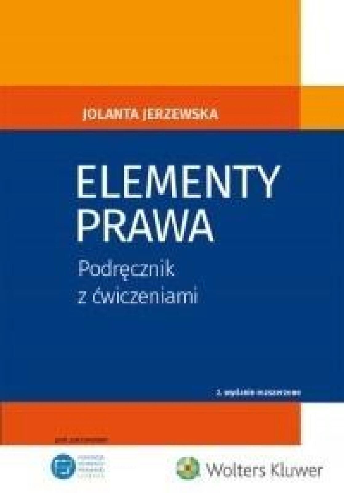 Elementy prawa. Podręcznik z ćwiczeniami Wolters Kluwer Jolanta