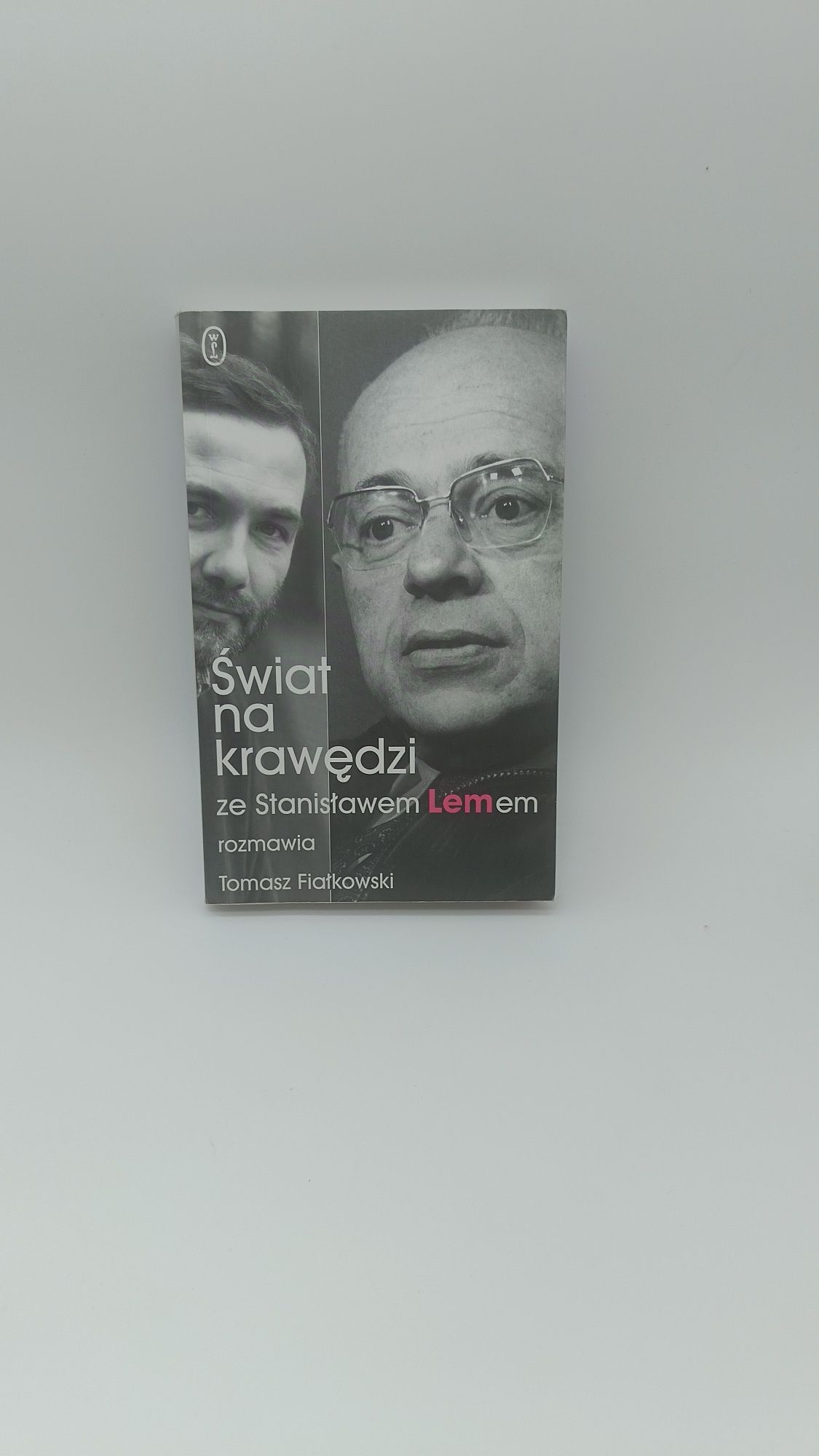 Świat na krawędzi. Rozmowa Stanisława Lema z Tomaszem Fiałkowskim.