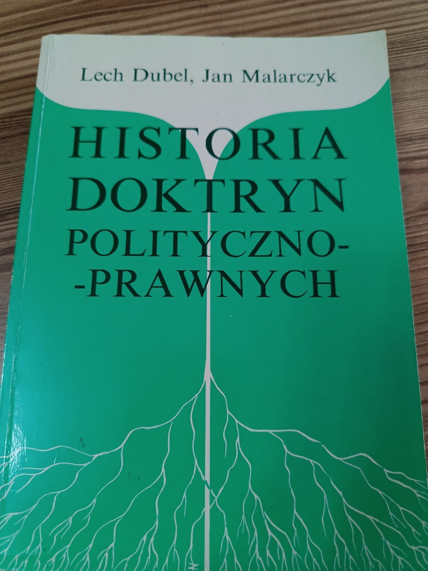 Historia doktryn polityczno- prawnych. Lech Dubel, Jan Malarczyk