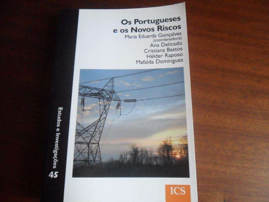 Os Portugueses e os Novos Riscos-Coordenadora :Maria Eduarda Gonçalves