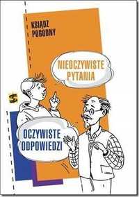 Nieoczywiste Pytania. Oczywiste Odpowiedzi