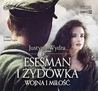 Esesman I Żydówka Audiobook, Wydra Justyna