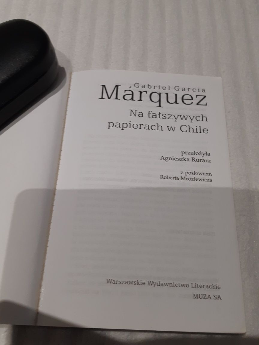 Na fałszywych papierach w Chile  Gabriel Garcia Marquez