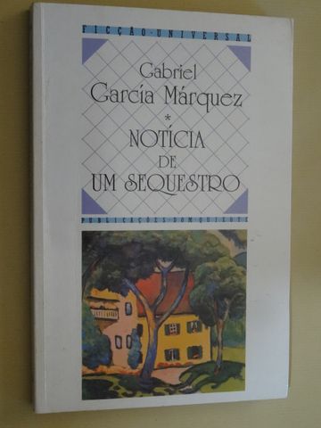 Notícia de um Sequestro de Gabriel García Márquez - 1ª Edição