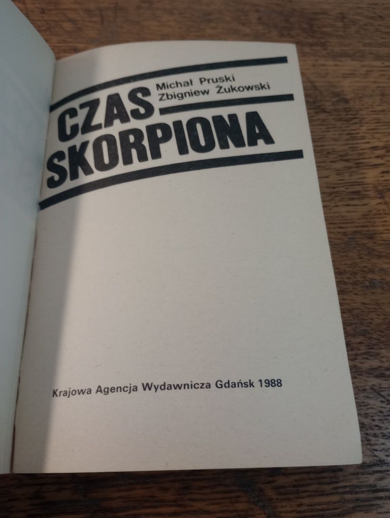 Czas Skorpiona. Michał Pruski i Zbigniew Żukowski.