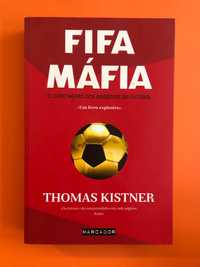 Fifa Máfia – O livro negro dos negócios do Futebol - Thomas Kistner