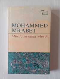 Miłość za kilka włosów Mohammed Mrabet