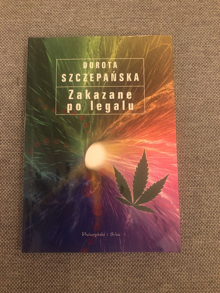 Szczepańska, Zakazane po legalu