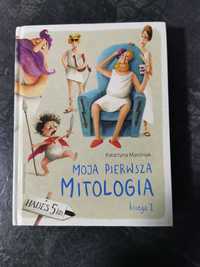 Książka moja pierwsza mitologia Katarzyna Marciniak księga pierwsza I
