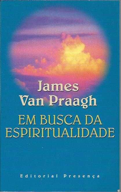 Em busca da espiritualidade-James van Praagh-Presença