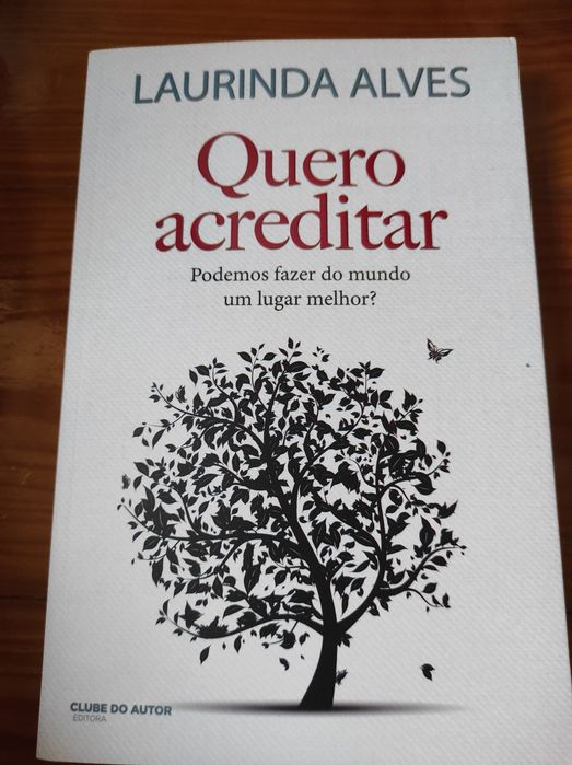 Livro Quero Acreditar de Laurinda Alves