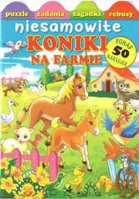 Niesamowite koniki na farmie - praca zbiorowa