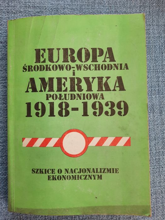 Politologia/ekonomia Europa Środkowo - Wsch. i Ameryka Płd 1918/1939