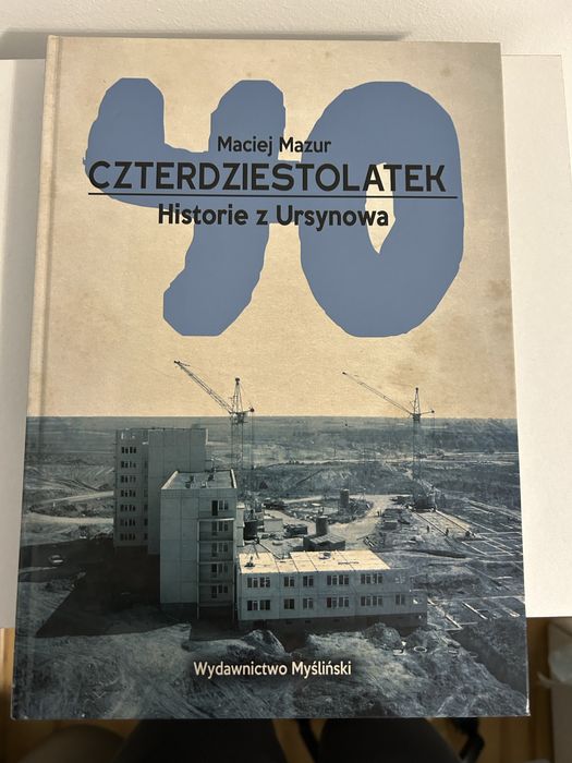 Książka „Czterdziestolatek. Historie z Ursynowa” - stan idealny