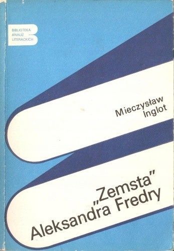 "Zemsta" Aleksandra Fredry Mieczysław Inglot