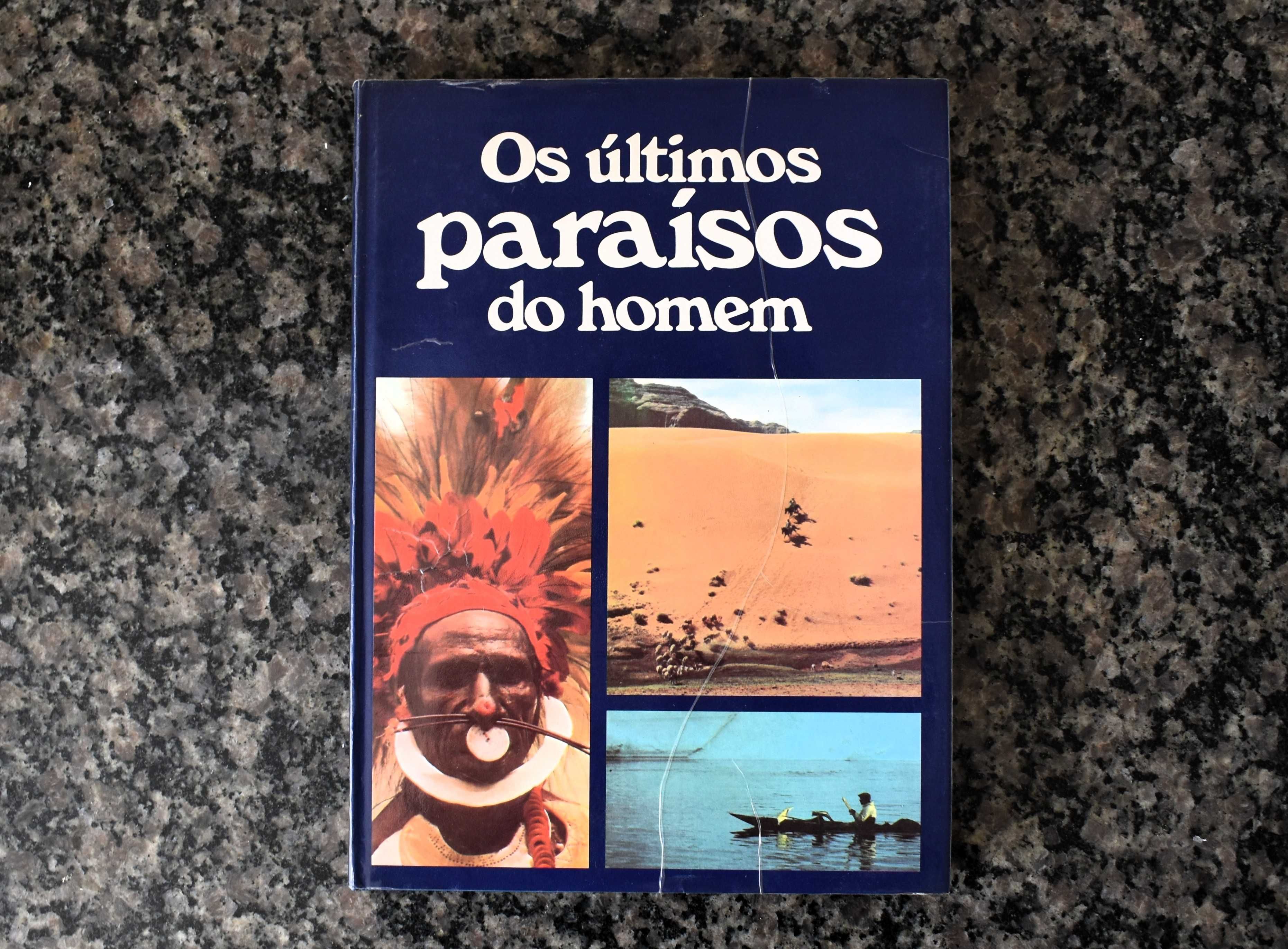 Heinrich Harrer - Os Últimos Paraísos do Homem