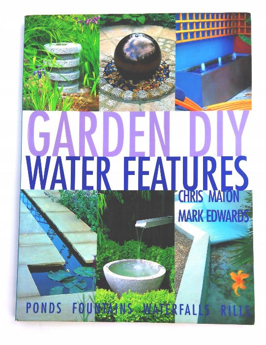 Garden DIY Water Features Chris Maton Mark Edwards