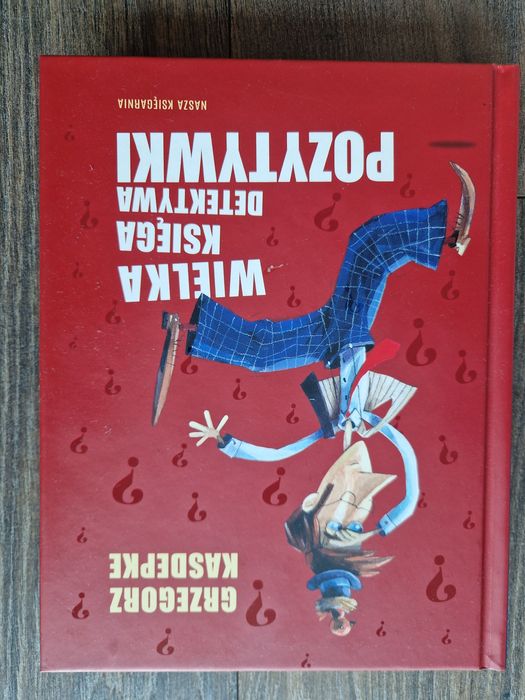 Grzegorz Kasdepke: Wielka księga Detektywa Pozytywki