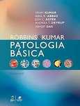 Robbins & Kumar Patologia Básica - Edição número 11 de 2025